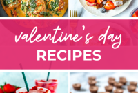 30+ Irresistible Valentine’s Day Recipes