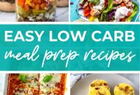 20 Effortless Low-Carb Meal Prep Ideas