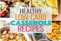 Wholesome and Flavorful Low-Carb Casserole Recipes
