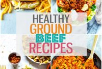 28 Wholesome and Simple Ground Beef Meals