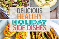 Savor the Season: Healthy Sides Everyone Will Adore