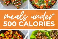 35+ Healthy and Easy Recipes Under 500 Calories