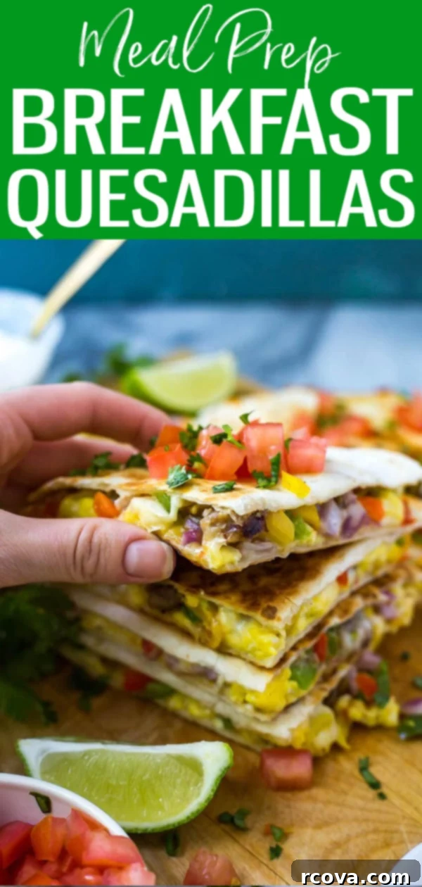 Weekend Prep Tex Mex Breakfast Quesadillas 11 Delicious and convenient Tex Mex breakfast quesadillas, perfect for meal prepping and freezing