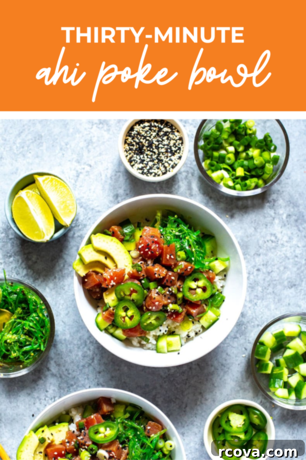 Homemade Ahi Tuna Poke Bowl 7 Overhead shot of plated dish with orange banner on the top - reading "thirty-minute ahi poke bowl"