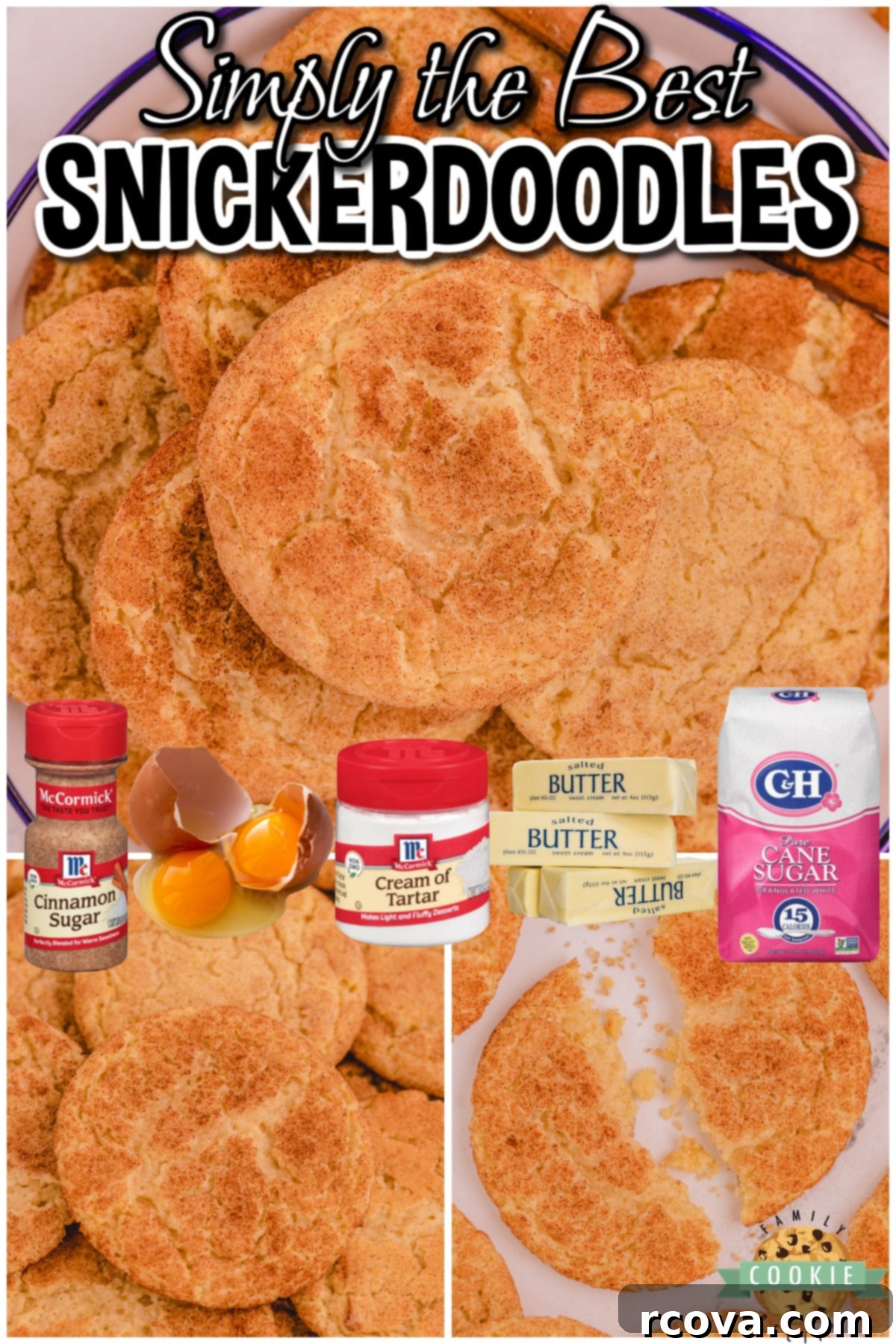The Ultimate Snickerdoodle Recipe 8 Best Snickerdoodle Recipe collage with soft, chewy cookies and cinnamon sugar taste