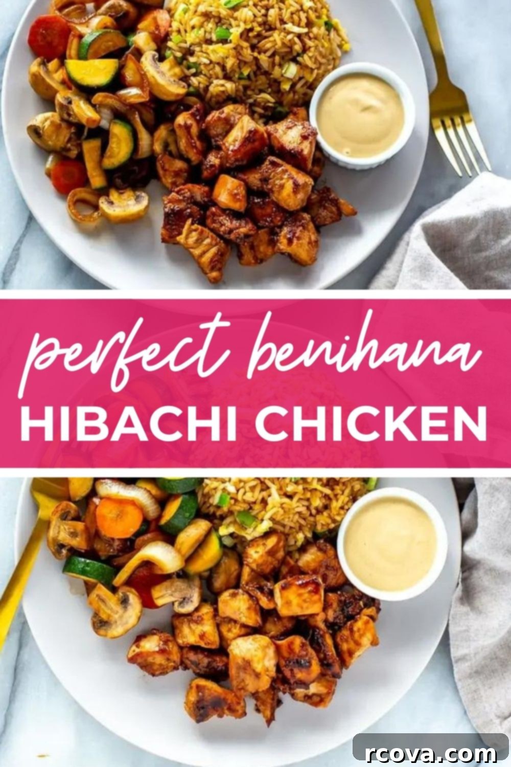 Ultimate Hibachi Chicken 13 Two plates of hibachi chicken with sauteed veggies, fried rice and mustard sauce; with text that says 'Perfect Benihana Hibachi Chicken'