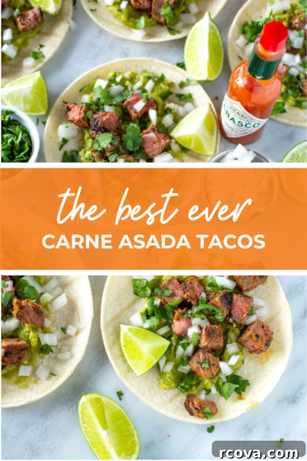 Sizzling Carne Asada Tacos 12 Overhead shot of plated dish with orange banner in the middle - reading the best ever carne asada tacos