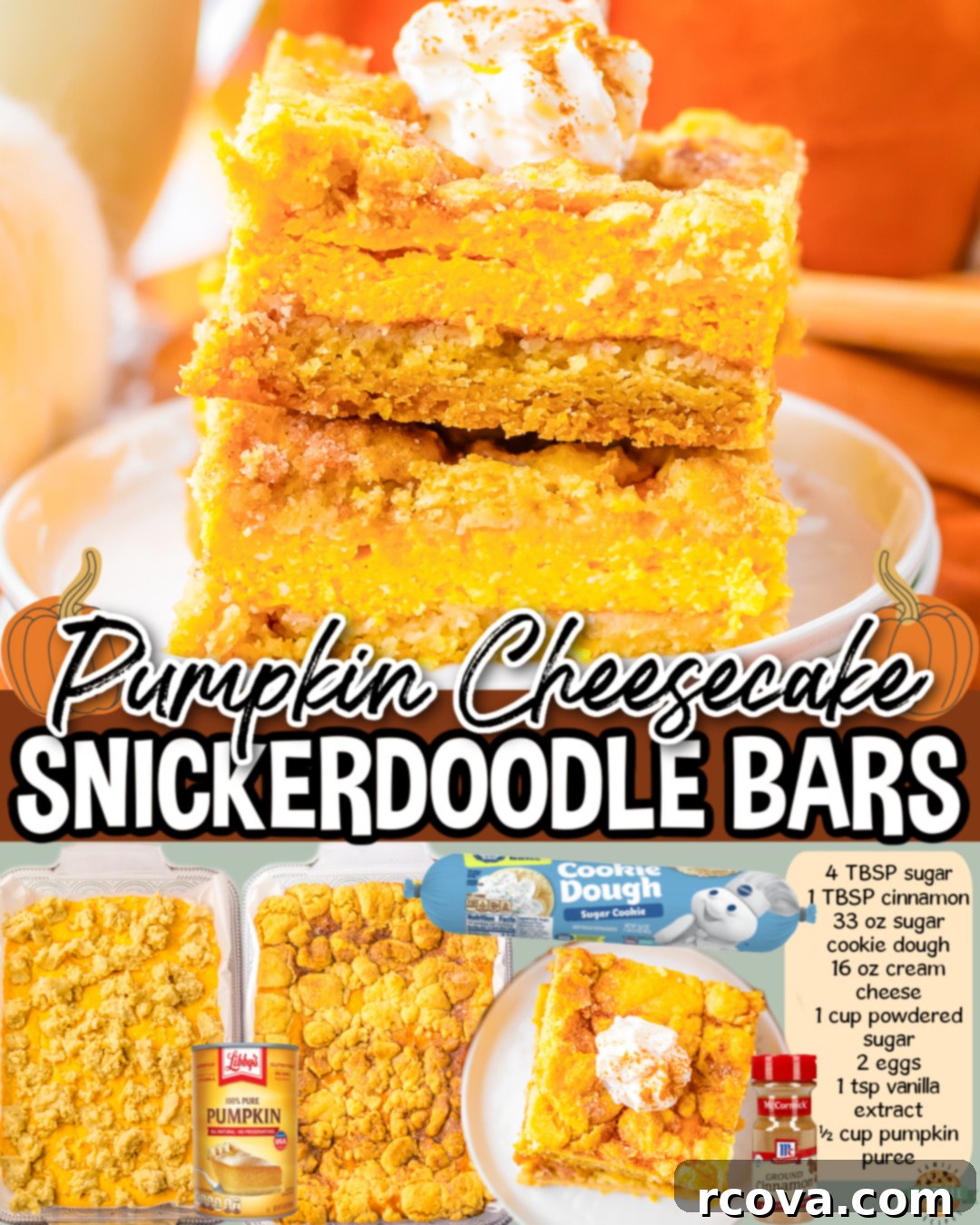 Spiced Pumpkin Cheesecake Snickerdoodle Bars 6 Pumpkin Cheesecake Snickerdoodle Bars made with a pre-made sugar cookie dough, cinnamon sugar, cream cheese, and pumpkin! A delicious twist on a classic treat, perfect for Fall.