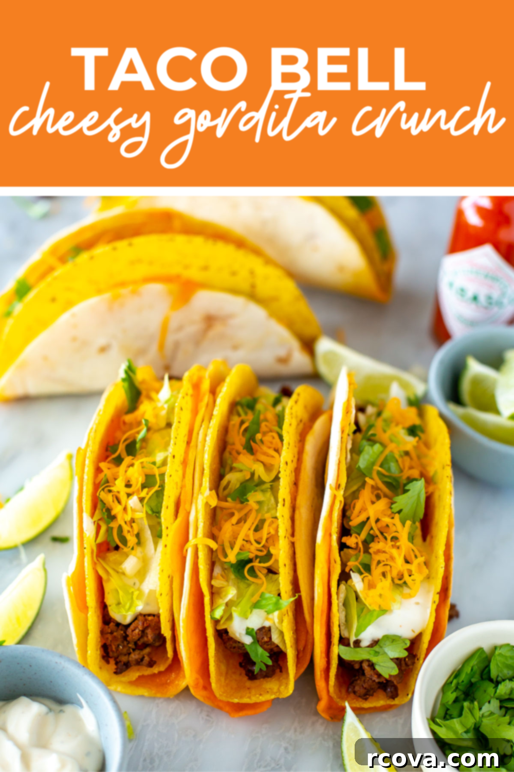Copycat Cheesy Gordita Crunch Perfection 12 Overhead shot of plated dish with orange banner on the top - reading "taco bell cheesy gordita crunch"
