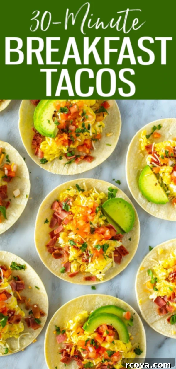 The Ultimate 30-Minute Breakfast Tacos 10 Who says tacos can't be eaten for breakfast? These Breakfast Tacos are the best - they're filled with eggs, bacon, and all the fixings! #breakfasttacos