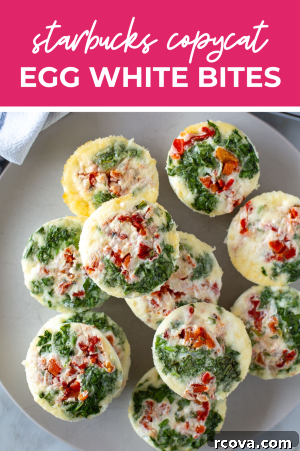 Homemade Starbucks Egg White Bites 12 Overhead shot of egg white bites on a plate with text that says 'Starbucks Copycat Egg White Bites'