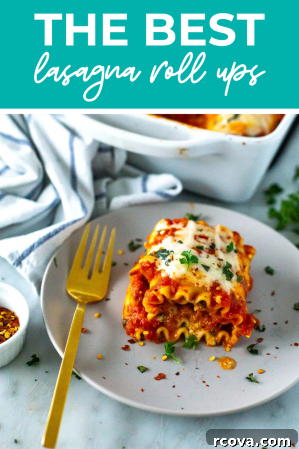 Effortless Lasagna Roll-Ups: A Delicious Family Meal 13 A lasagna roll up on a plate with the text "The Best Lasagna Roll Ups" on top.