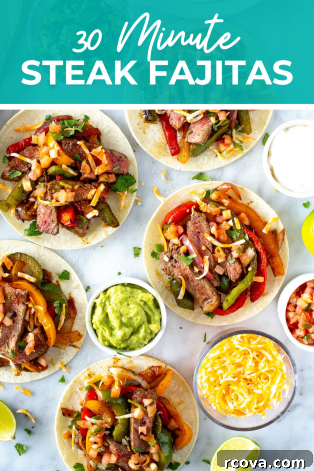 Sizzling Steak Fajitas 13 An overhead shot of a plated steak fajita dish with a prominent green banner at the top, declaring "30 minute steak fajitas," highlighting the recipe\